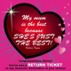 Contest Winner: Win a RETURN TICKET simply because you love your mom!